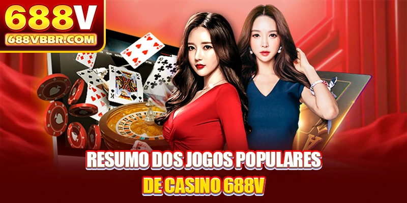 Resumo dos jogos populares de casino 688V
