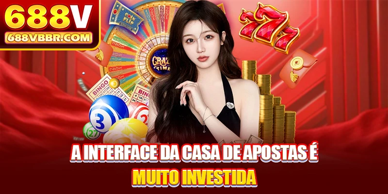 A interface da casa de apostas é muito investida