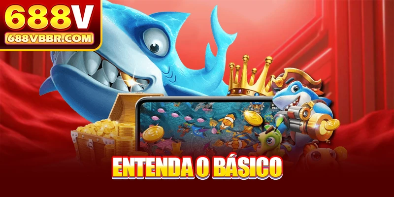 Entenda o básico