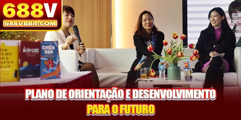Plano de orientação e desenvolvimento para o futuro