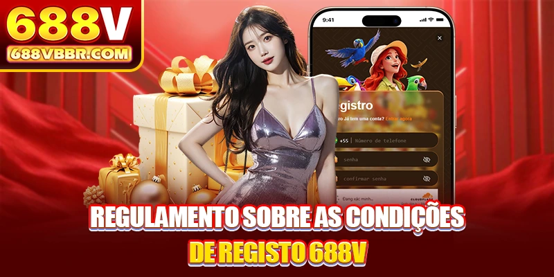 Regulamento sobre as condições de registo 688V