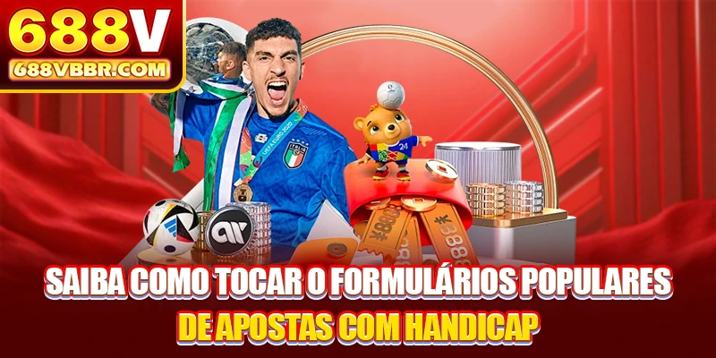 Saiba como tocar o Formulários populares de apostas com handicap