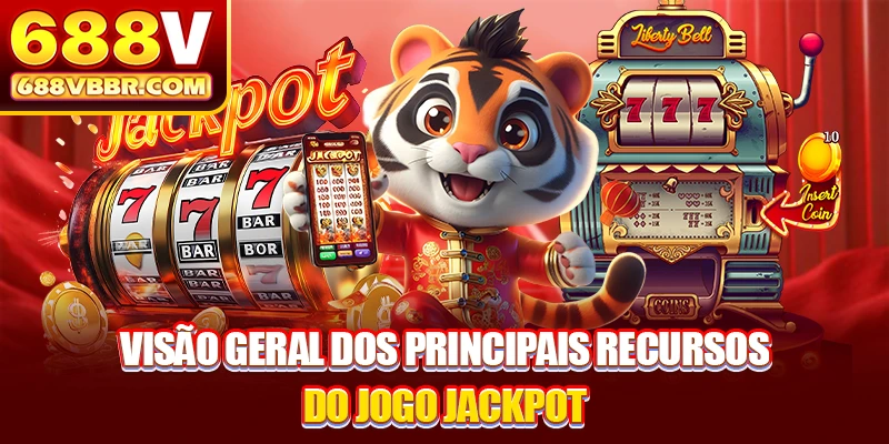 Visão geral dos principais recursos do jogo jackpot